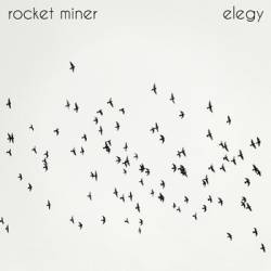 Rocket Miner : Elegy